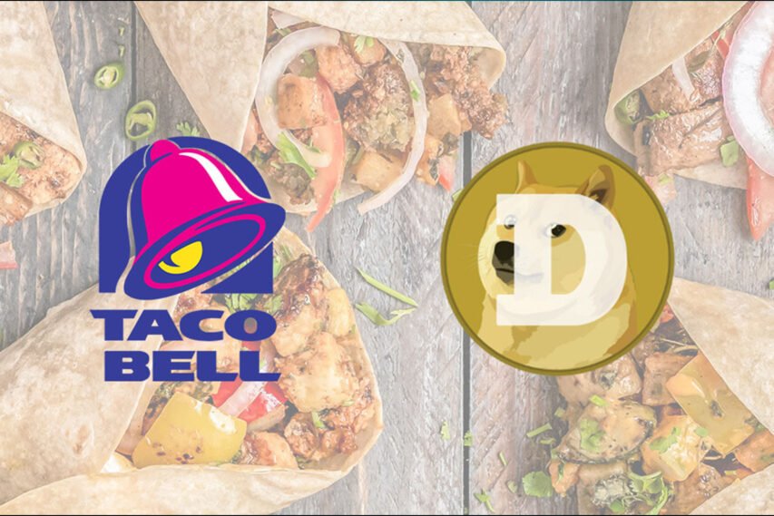 NOW YOU MAY PAY FOR YOUR TACO BELL WITH DOGECOIN